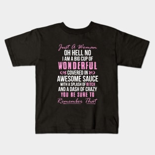 Just A Women Oh Hell No I Am A Big Cup Of Wonderful Wife T Shirts Kids T-Shirt